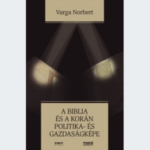 A Biblia és a Korán politika- és gazdaságképe
